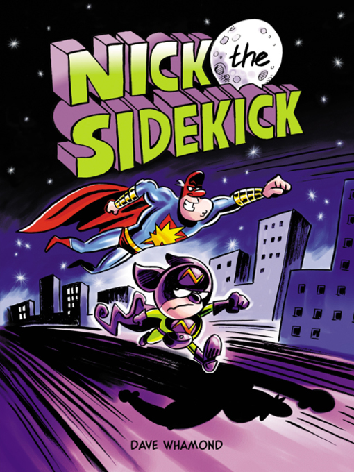 Title details for Nick the Sidekick by Dave Whamond - Available